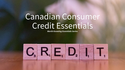 Canadian Consumer Credit Essentials
